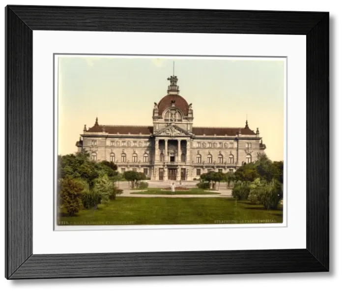 Framed Print : Imperial Palace, Strassburg, Alsace Lorraine, Germany Framed Print : Imperial Palace, Strassburg, Alsace Lorraine, Germany