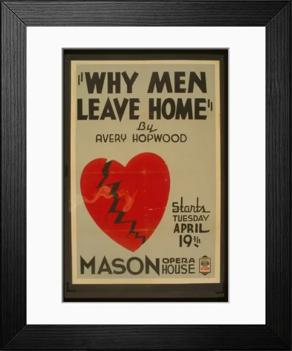 Framed Print : Why men leave home by Avery Hopwood Why men leave home by Av Framed Print : Why men leave home by Avery Hopwood Why men leave home by Av