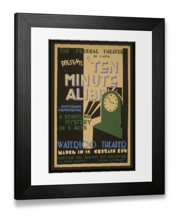 Framed Print : The Federal Theatre Div. of WPA. presents Ten minute alibi b Framed Print : The Federal Theatre Div. of WPA. presents Ten minute alibi b