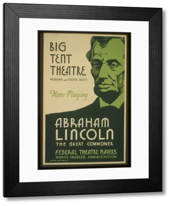 Framed Print : Big tent theatre - now playing - Abraham Lincoln, the great Framed Print : Big tent theatre - now playing - Abraham Lincoln, the great