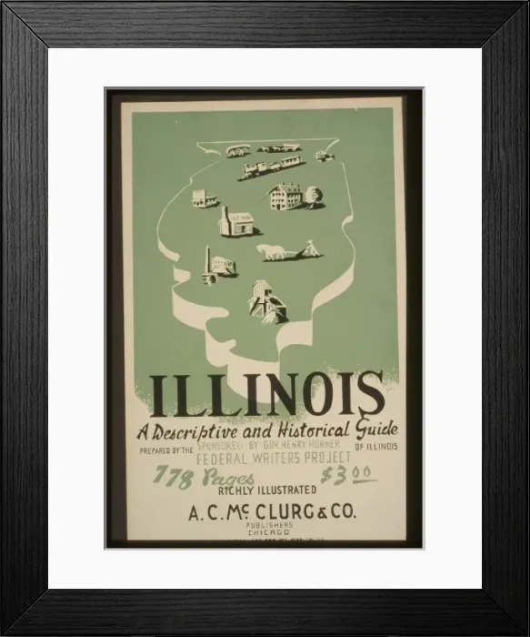 Framed Print : Illinois: A descriptive and historical guide Framed Print : Illinois: A descriptive and historical guide