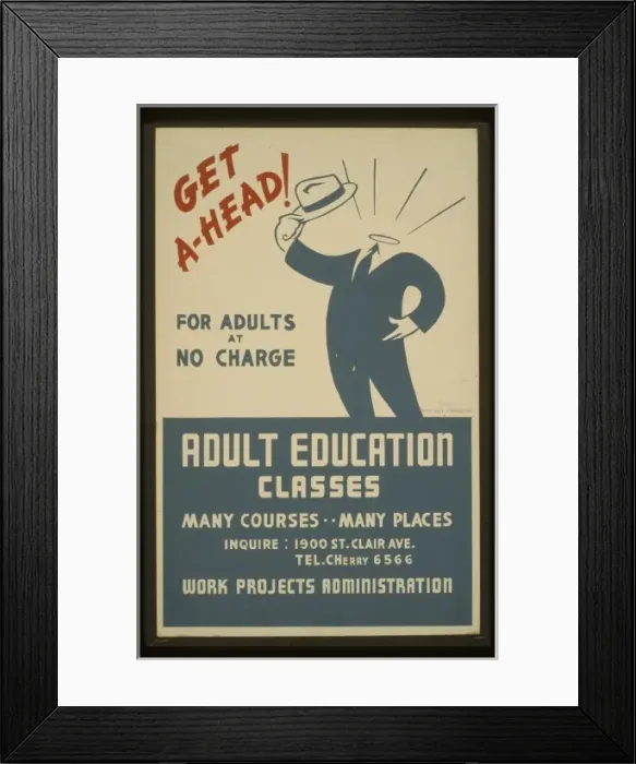 Framed Print : Get ahead! Adult education classes : For adults at no charge Framed Print : Get ahead! Adult education classes : For adults at no charge