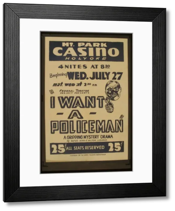 Framed Print : Federal Theatre Project presents I want a policeman A grippi Framed Print : Federal Theatre Project presents I want a policeman A grippi