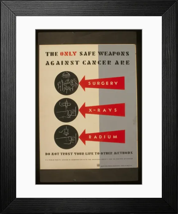 Framed Print : The only safe weapons against cancer are surgery, x-rays Framed Print : The only safe weapons against cancer are surgery, x-rays
