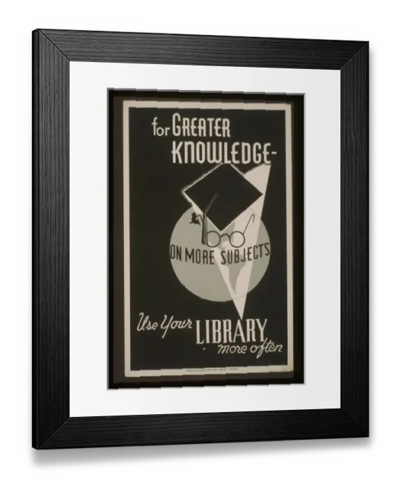 Framed Print : For greater knowledge on more subjects use your library more Framed Print : For greater knowledge on more subjects use your library more