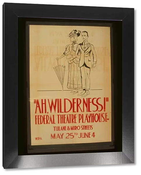 Ah, Wilderness! Federal Theatre Playhouse, Tulane & Miro Str