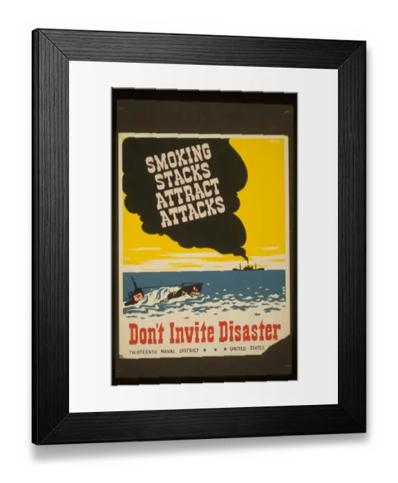 Framed Print : Smoking stacks attract attacks Don t invite disaster Framed Print : Smoking stacks attract attacks Don t invite disaster