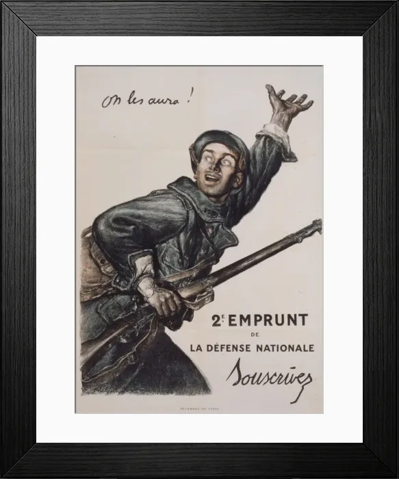 Framed Print : On les aura! 2e Emprunt de la Defense Nationale. Souscrivez Framed Print : On les aura! 2e Emprunt de la Defense Nationale. Souscrivez