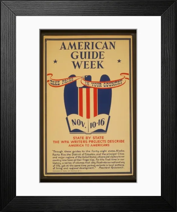 Framed Print : American guide week, Nov. 10-16 Take pride in your country Framed Print : American guide week, Nov. 10-16 Take pride in your country