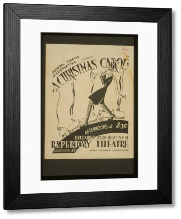 Framed Print : Federal Theatre Marionettes present A Christmas carol Federa Framed Print : Federal Theatre Marionettes present A Christmas carol Federa
