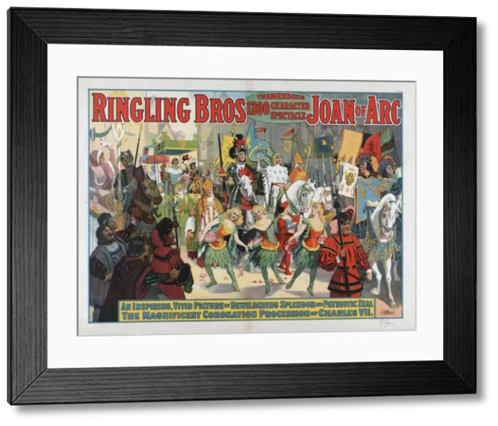 Framed Print : Ringling Bros. tremendous 1200 character spectacle Joan of A Framed Print : Ringling Bros. tremendous 1200 character spectacle Joan of A