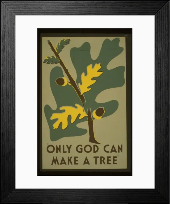 Framed Print : Only God can make a tree Only God can make a tree Framed Print : Only God can make a tree Only God can make a tree