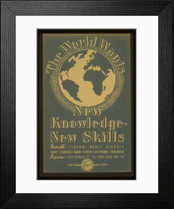 Framed Print : The world wants new knowledge - new skills Enroll - Federal Framed Print : The world wants new knowledge - new skills Enroll - Federal