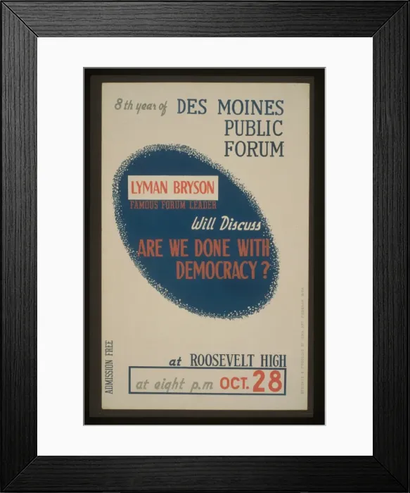 Framed Print : Lyman Bryson, famous forum leader, will discuss Are we done Framed Print : Lyman Bryson, famous forum leader, will discuss Are we done