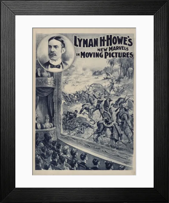 Framed Print : Lyman H. Howes new marvels in moving pictures Framed Print : Lyman H. Howes new marvels in moving pictures