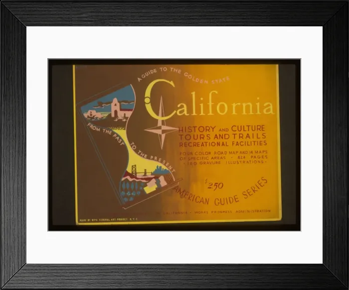 Framed Print : A guide to the golden state from the past to the present Cal Framed Print : A guide to the golden state from the past to the present Cal