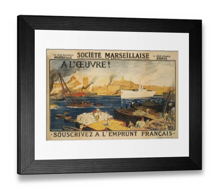 Framed Print : A l oeuvre! Societe Marseillaise de Credit. Souscrivez a l E Framed Print : A l oeuvre! Societe Marseillaise de Credit. Souscrivez a l E