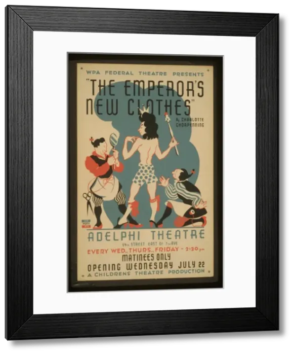 Framed Print : WPA Federal Theatre presents The emperors new clothes by Ch Framed Print : WPA Federal Theatre presents The emperors new clothes by Ch