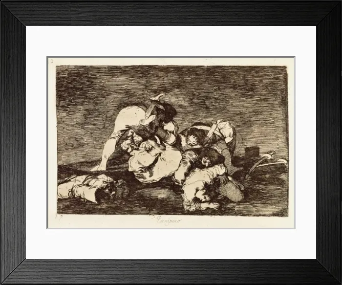 Framed Print : Neither do they. Plate 10 of The Disasters of War Framed Print : Neither do they. Plate 10 of The Disasters of War