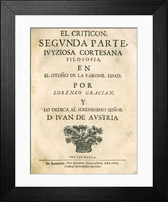 Framed Print : GRACIAN, Baltasar (1601-1658) Framed Print : GRACIAN, Baltasar (1601-1658)