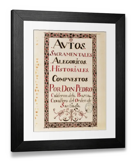 Framed Print : CALDERON DE LA BARCA, Pedro (1600-1681) Framed Print : CALDERON DE LA BARCA, Pedro (1600-1681)