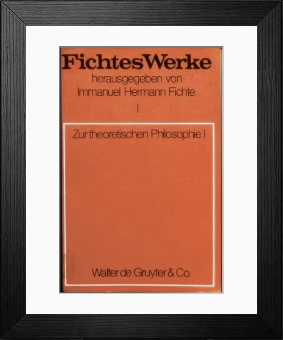 Framed Print : FICHTE, Johann Gottlieb (1762-1814) Framed Print : FICHTE, Johann Gottlieb (1762-1814)