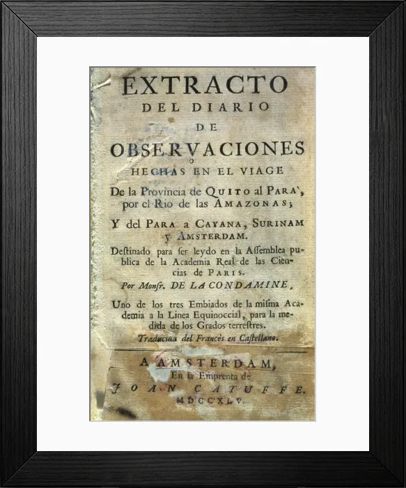 Framed Print : LA CONDAMINE, Charles-Marie de (1701-1774). Extracto Framed Print : LA CONDAMINE, Charles-Marie de (1701-1774). Extracto