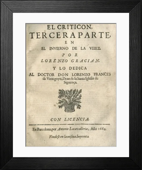 Framed Print : GRACIAN, Baltasar (1601-1658). Spanish Golden Framed Print : GRACIAN, Baltasar (1601-1658). Spanish Golden