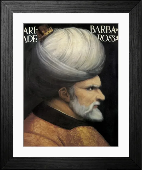 Framed Print : Barbarossa, Khayr ad-D?n (1483-1546). Turkish Framed Print : Barbarossa, Khayr ad-D?n (1483-1546). Turkish