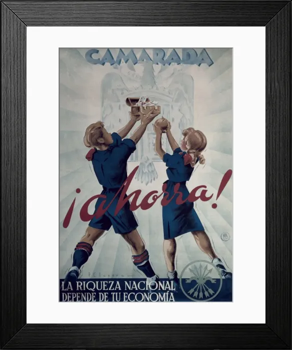 Framed Print : Spain. Francos dictatorship. Camarada ahorra Framed Print : Spain. Francos dictatorship. Camarada ahorra