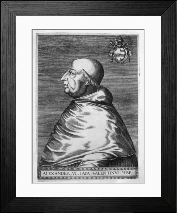 Framed Print : ALEXANDER VI (1431-1503). Pope from 1492 to 1503 Framed Print : ALEXANDER VI (1431-1503). Pope from 1492 to 1503