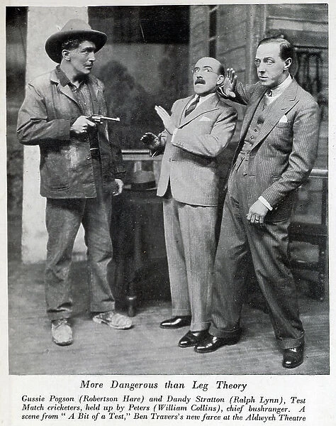Ben Travers farce scene, theatrical action photograph. With description, More Dangerous than Leg Theory; Gussie Pogson (Robertson Hare) and Dandy Stratton (Ralph Lynn), Test Match cricketers, held up by Peters (William Collins)