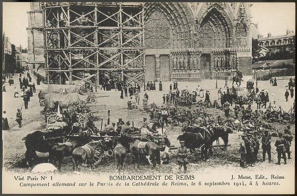 The Boche at Reims. Germans set up a field camp in the Parois of the cathedral at Reims
