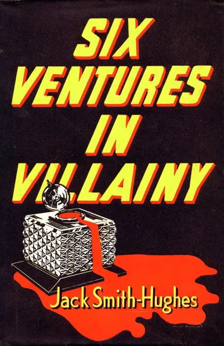 Framed Print : Book Jacket - Six Ventures in Villainy by Jack Smith-Hughes Framed Print : Book Jacket - Six Ventures in Villainy by Jack Smith-Hughes