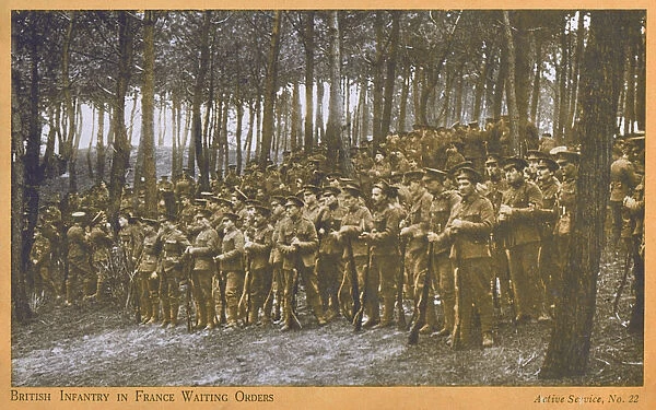 British Infantry in France awaiting orders - WWI