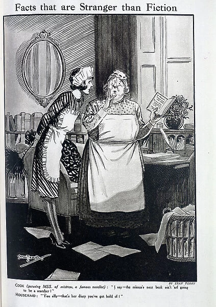Caricature illustration of flustered Cook and assertive Housemaid, by Stan Terry. Captioned, Facts are Stranger than Fiction'. With quotations, COOK (perusing MSS of mistress)