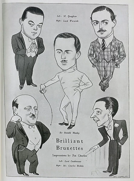 Caricature illustrations, captioned, Brilliant Brunettes by Pat Charles'. Showing, M Quaglino, Lord Warwick, Sir Oswald Mosley, Lord Castlerosse, Mr Charles Birkin