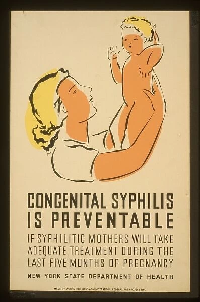 Congenital syphilis is preventable If syphilitic mothers wil