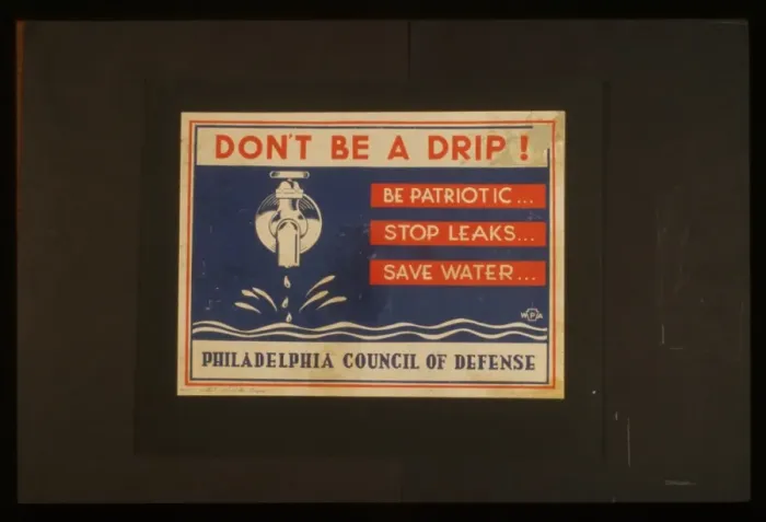 Framed Print : Don t be a drip! Be patriotic... Stop leaks... Save water Framed Print : Don t be a drip! Be patriotic... Stop leaks... Save water