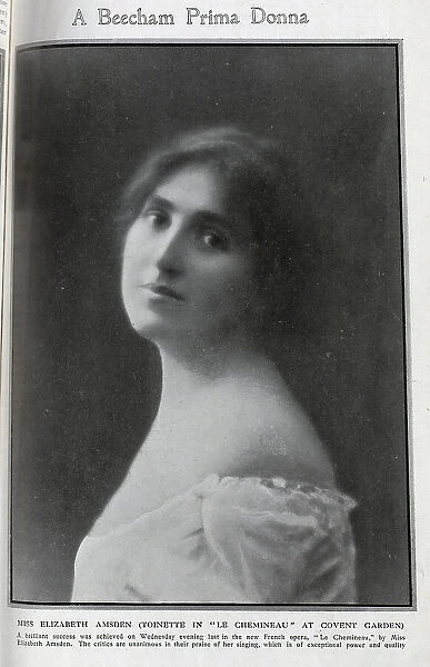 Elizabeth Amsden, soprano (1881-1966), studio portrait in soft focus. Captioned, A Beecham Primadonna, with description, Miss Elizabeth Amsden (Toinette In 'Le Chemineau' At Covent Garden)
