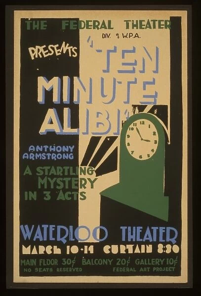 The Federal Theatre Div. of WPA. presents Ten minute alibi b