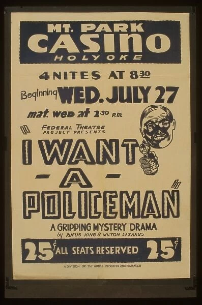 Federal Theatre Project presents I want a policeman A grippi