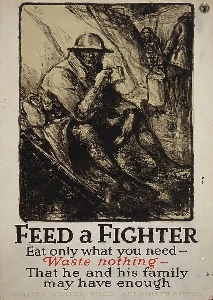 Feed a fighter - Eat only what you need - Waste nothing - Th