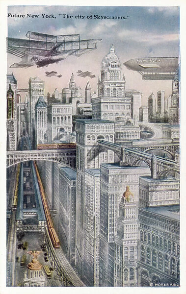 Future New York will be pre- eminently the city of skyscrapers -