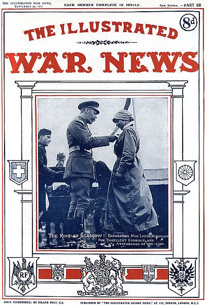 Illustrated War News - King decorates munition worker