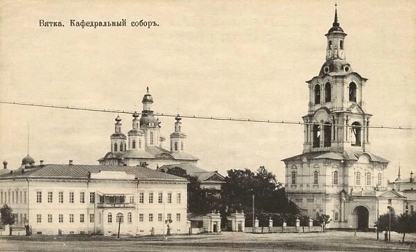 Kirov (Vyatka), Russia - Cathedral and Monastery