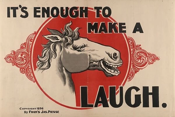 Its enough to make a horse laugh