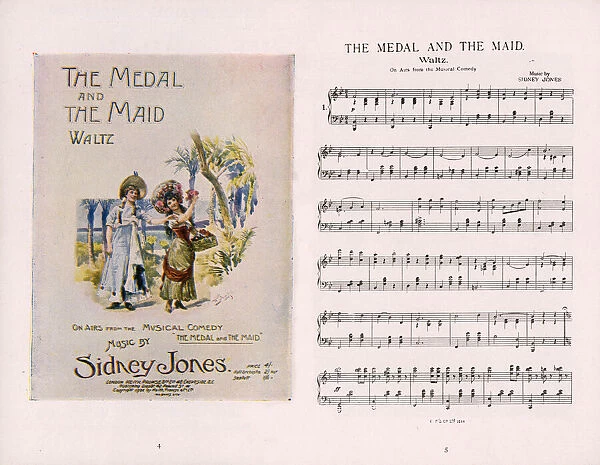 Musical comedy, The Medal and the Maid, Waltz, music by Sidney Jones. Date: 1900s