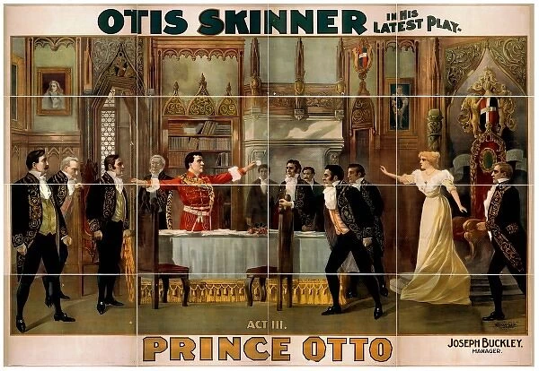 Otis Skinner in his latest play, Prince Otto