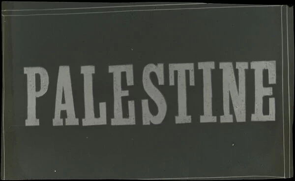 Palestine. Slide showing the word Palestine. Part of Box 366. Date: circa 1900